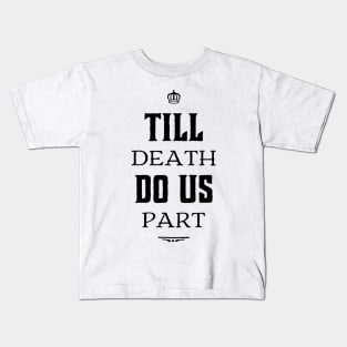 Till Death Do Us Part - Haunted Mansion-Inspired Design Kids T-Shirt